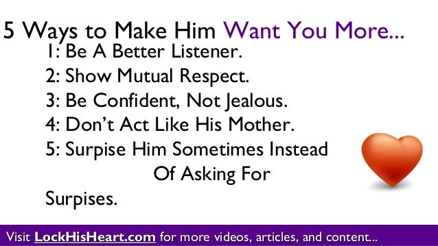 Ways To Make Him Like You Ways To Make Him Like You